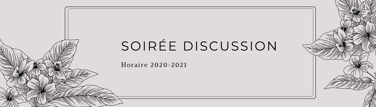 Série de soirée discussion – terminé