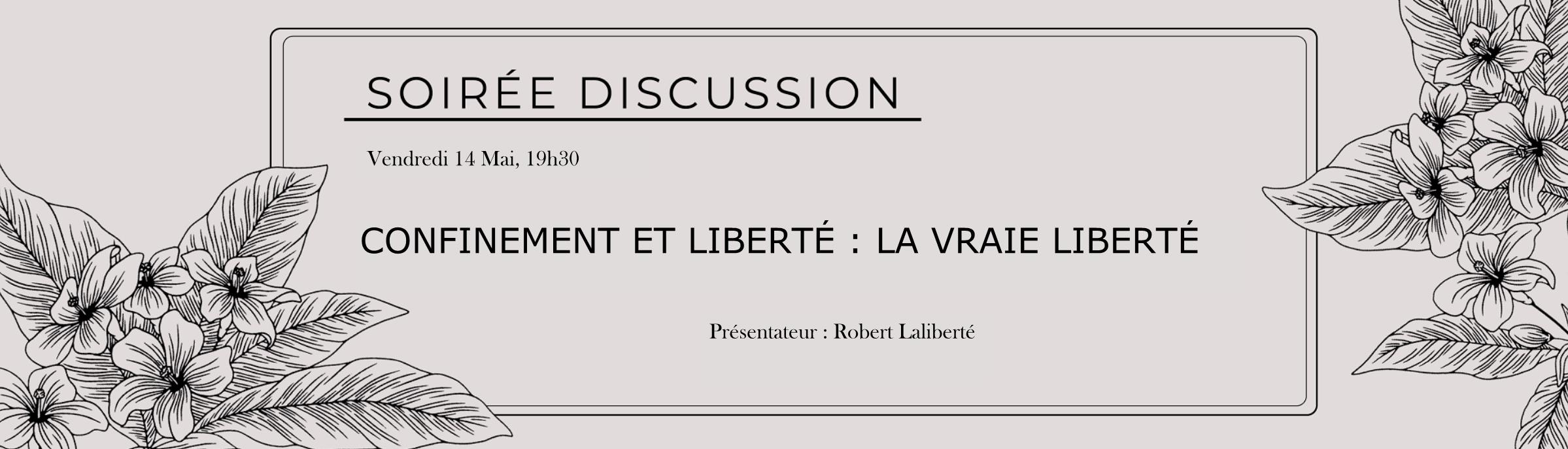 Confinement et liberté : la vraie liberté